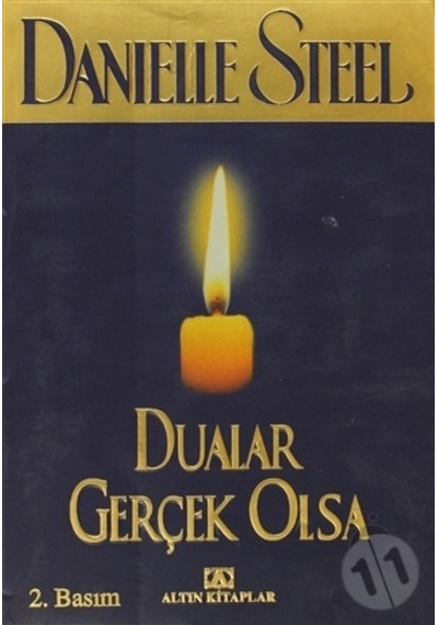Dualar Gerçek Olsa - Danielle Steel - Altın Kitaplar