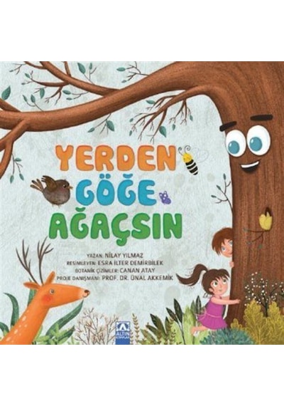 Yerden Göğe Ağaçsın - Nilay Yılmaz - Altın Kitaplar