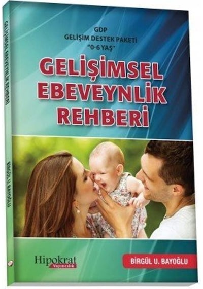GDP Gelişimsel Destek Paketi ''0-6 Yaş'' Gelişimsel Ebeveynlik...