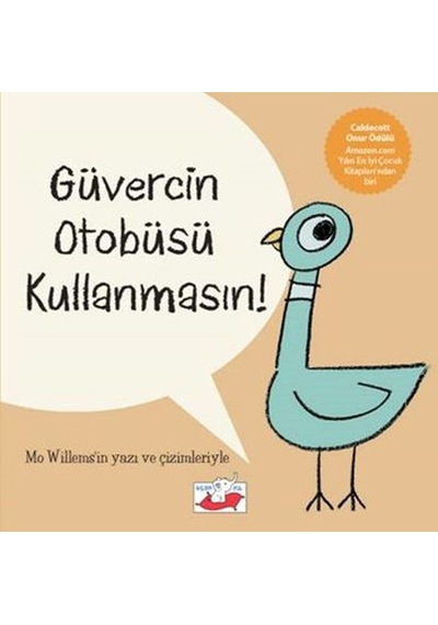 Güvercin Otobüsü Kullanmasın! - Mo Willems - Uçan Fil