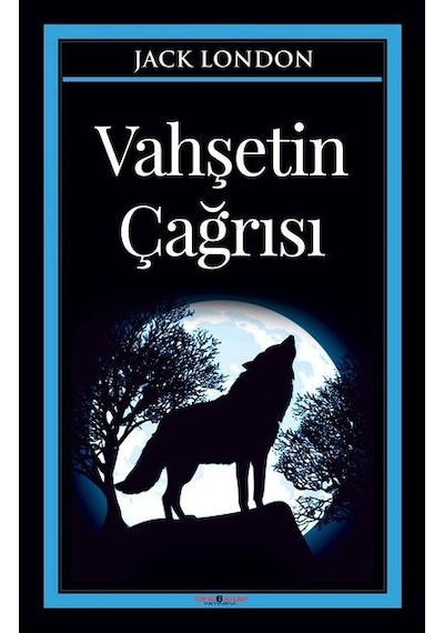 Vahşetin Çağrısı - Jack London - Sıfır 6 Kitap Yayınevi