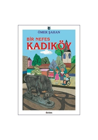 Bir Nefes Kadıköy - Ömer Şahan - Özyürek Yayınevi