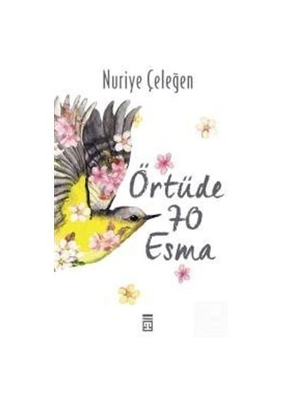Örtüde 70 Esma / Nuriye Çeleğen