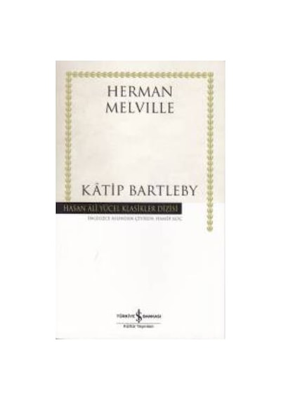 Katip Bartleby - Herman Melville - İş Bankası Kültür Yayınları