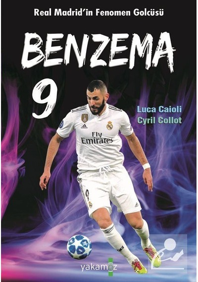 Benzema - Cyril Collot - Yakamoz Yayınları