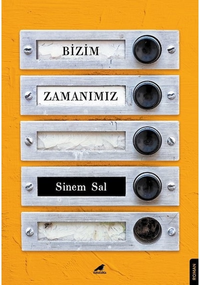 Bizim Zamanımız - Sinem Sal - Karakarga