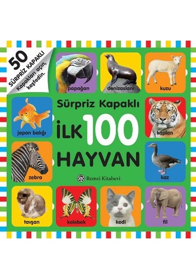 Sürpriz Kapaklı ilk 100 Hayvan- Remzi Kitabevi