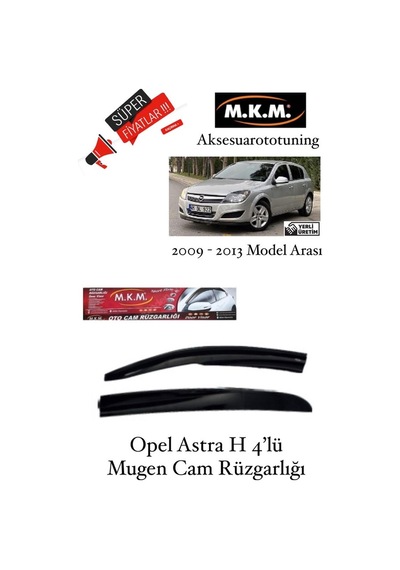 Opel Astra H 2009-2013 Model 4'Lü Mugen Cam Rüzgarlığı