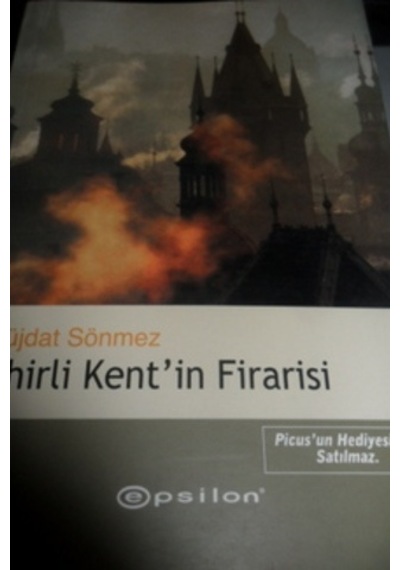Sihirli Kent'in Firarisi/Müjdat Sönmez