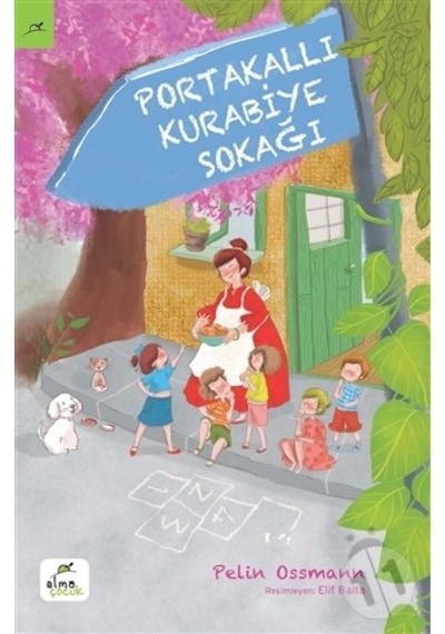 Elma Yayınları Portakallı Kurabiye Sokağı