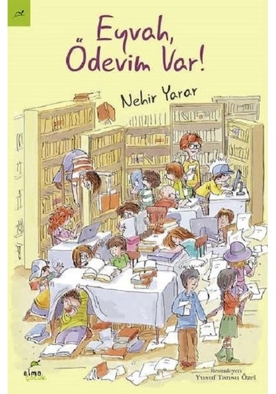 Eyvah Ödevim Var! - Nehir Yarar - Elma Yayınevi