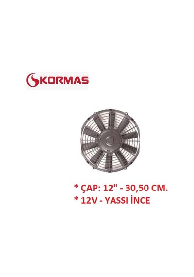 12v Aksiyel Fan 12'' 30,50 Cm. Komple Yassı İnce Üfleyici 74315013 Kormas 5702212120001