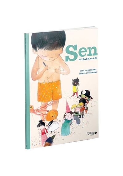 Sen ve Başkaları - Siska Goeminne - Redhouse Kidz Yayınları