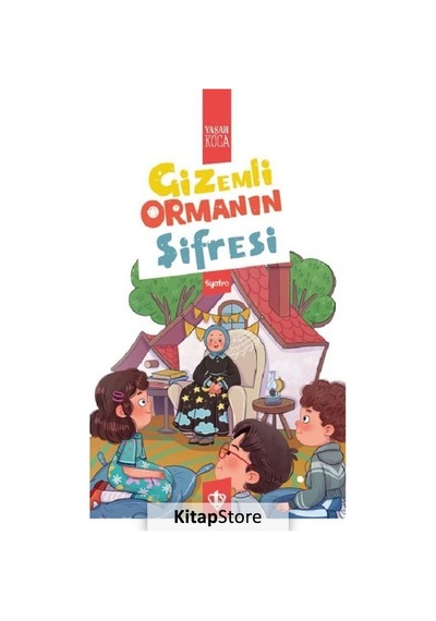 Gizemli Ormanın Şifresi / Yaşar Koca