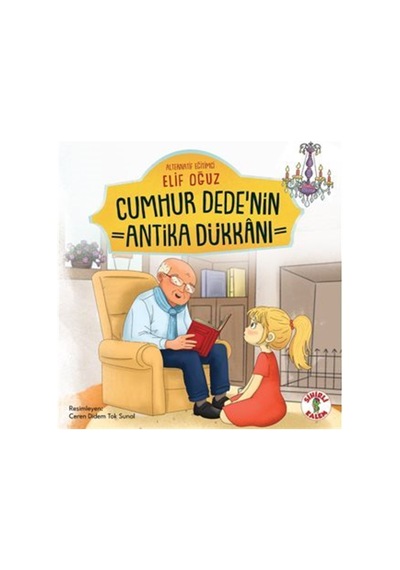 Cumhur Dede'nin Antika Dükkanı / Elif Oğuz