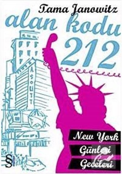 Alan Kodu 212 - New York Günleri Geceleri - Tama Janowitz - Everest Yayınları