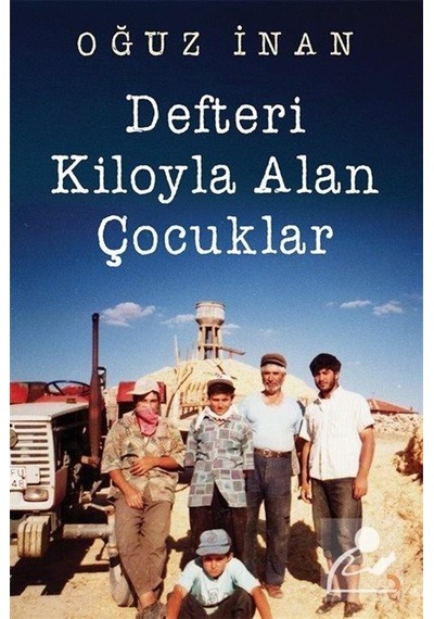 Defteri Kiloyla Alan Çocuklar - Oğuz İnan - Cinius