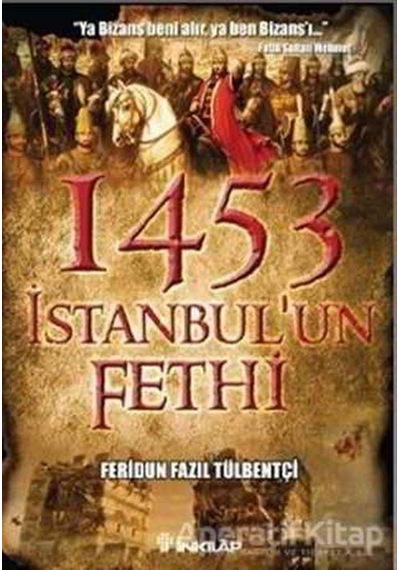 İstanbul'un Fethi - Feridun Fazıl Tülbentçi - İnkılap Kitabevi