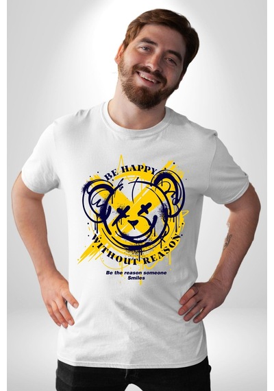 Sebep Olmadan Mutlu Ol Unisex Unisex Beyaz Organik Baskılı T-shirt Penye Yüksek Kalite Beyaz