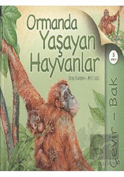 Çevir Bak Ormanda Yaşayan Hayvanlar  - Jinny Johnson  -  Nicki Palin  - Tübitak Yayınları