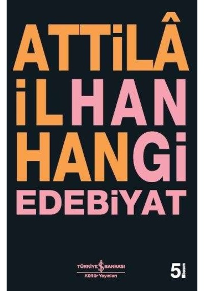 Hangi Edebiyat - Attila Ilhan