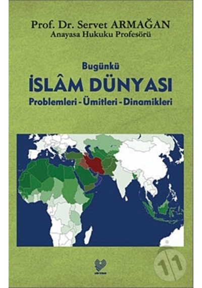 Bugünkü İslam Dünyası Problemleri Ümitleri Dinamikleri
