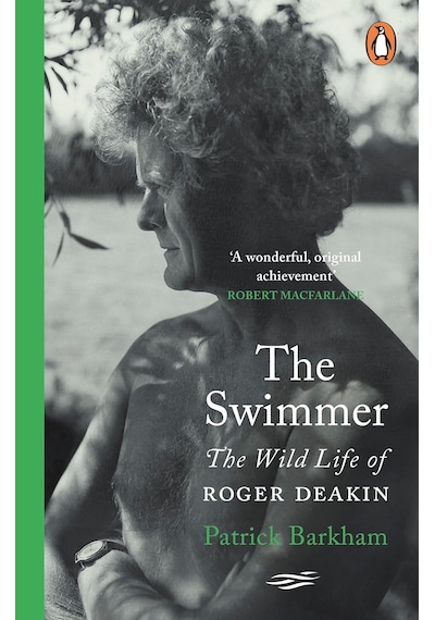 The Swimmer: The Wild Life Of Roger Deakin