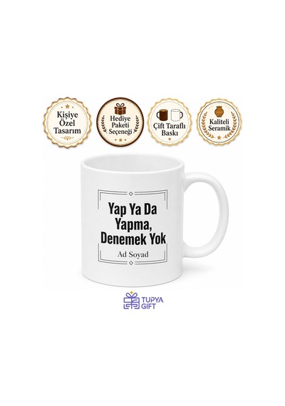 Yap Ya Da Yapma Denemek Yok İngilizce Çay Kupası Hediye Beyaz / Çok Renkli
