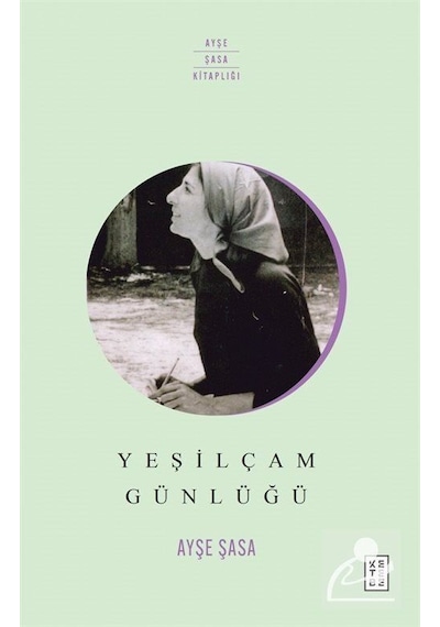 Yeşilçam Günlüğü - Ayşe Şasa - Ketebe