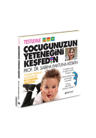 Çocuğunuzun Yeteneğini Keşfedin - Sabiha Paktuna Keskin - Boyut Yayın Grubu