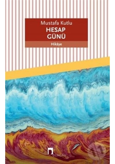 Hesap Günü - Mustafa   Kutlu