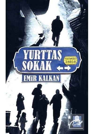 Yurttaş Sokak - Emir Kalkan - Ötüken Neşriyat