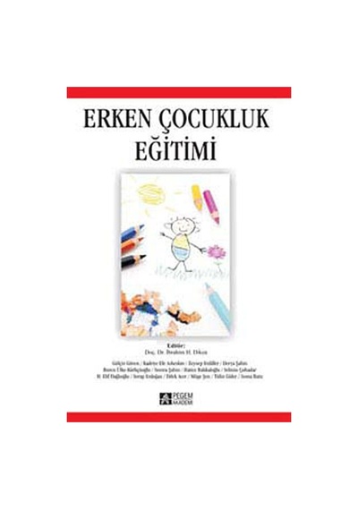 Erken Çocukluk Eğitimi - Derleme - Pegem Akademi Yayıncılık