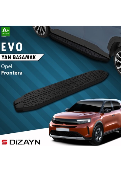 S-dizayn Opel Frontera Evo Siyah Yan Basamak 183 Cm 2024 Üzeri A+ Kalite