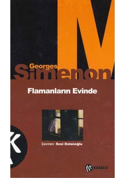 Flamanların Evinde - Georges Simenon - Kabalcı Yayınevi