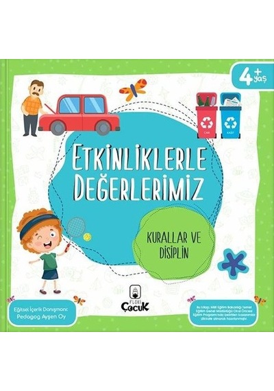 Etkinliklerle Değerlerimiz - Kurallar ve Disiplin 4+ - Ayşen Oy - Floki Çocuk