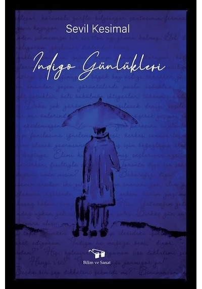 İndigo Günlükleri - Sevil Kesimal - Bilim ve Sanat