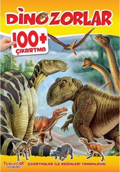 Dinozorlar 100+ Çıkartma- Yumurcak Yayınları