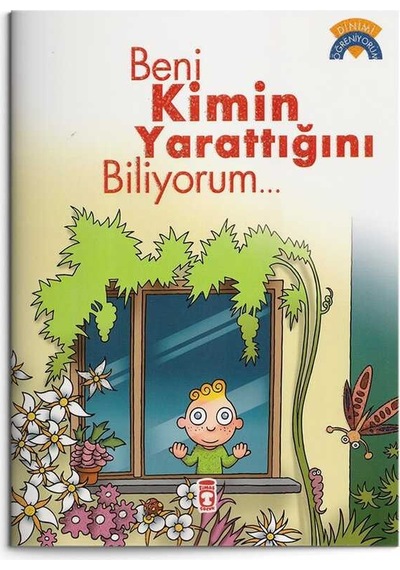 Beni Kimin Yarattığını Biliyorum - Dinimi Öğreniyorum N11.7913
