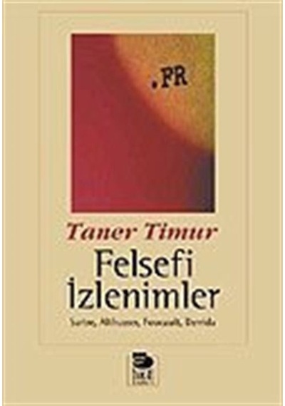 Felsefi İzlenimler - Taner Timur - İmge Kitabevi