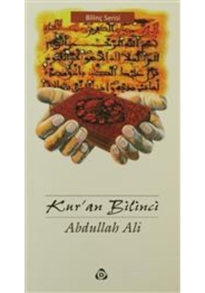 Kur'an Bilinci  - Abdullah Ali  - Düşün Yayınları