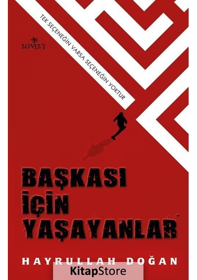 Başkası Için Yaşayanlar / Hayrullah Doğan