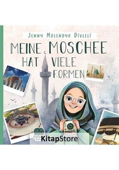 Meine Moschee Hat Viele Formen - Jenny Molendyk Divleli - Karavan Çocuk