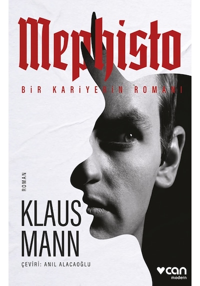 Mephisto: Bir Kariyerin Romanı - Klaus Mann - Can Yayınları