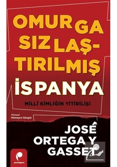 Omurgasızlaştırılmış İspanya & Milli Kimliğin Yitirilişi / Jos...