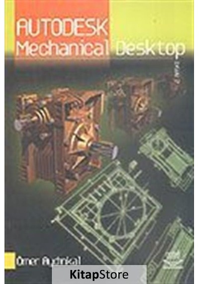 Autodesk Mechanical Desktop - Ömer Aydınkal - Nobel Akademik Yayıncılık
