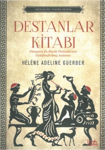 Destanlar Kitabı Adeline Guerber