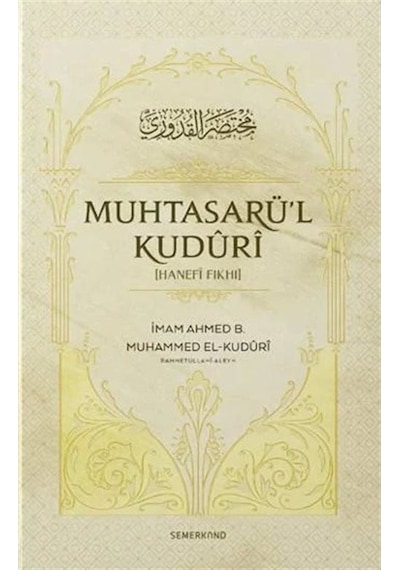 Muhtasarü'l Kuduri / İmam Ahmed B. Muhammed El-Kuduri