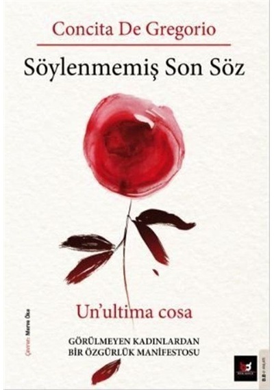 Söylenmemiş Son Söz - Concita De Gregorio - Beyaz Baykuş