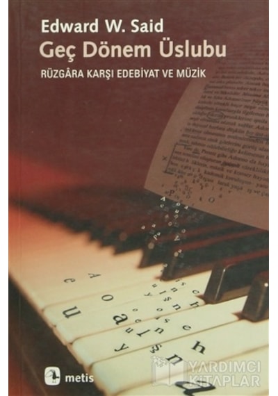 Geç Dönem Üslubu - Edward W. Said - Metis Yayınları
